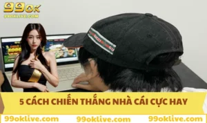 5 Cách Chiến Thắng Nhà Cái Từ Chuyên Gia Hàng Đầu Khu Vực 299 5 cách chiến thắng nhà cái