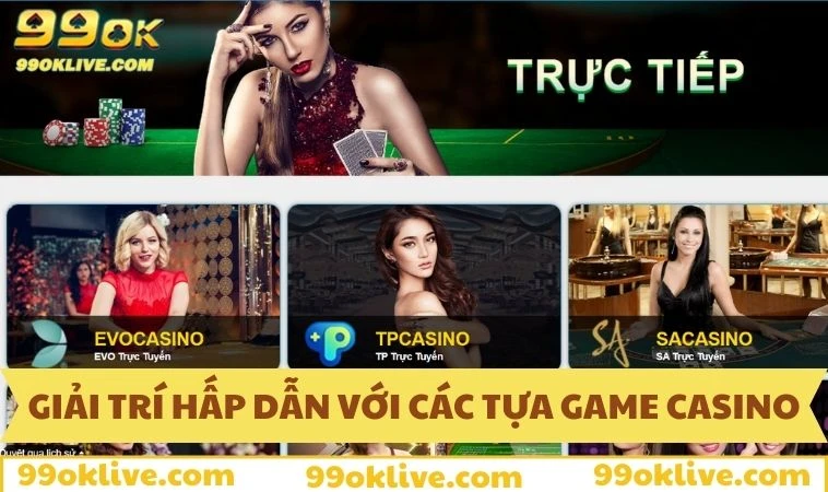 Trang chủ 344 Giải trí hấp dẫn với các tựa game casino 99OK