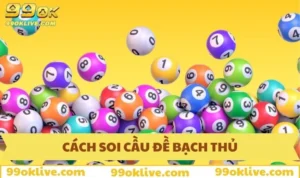 Cách Soi Cầu Đề Bạch Thủ Bậc Thầy Chia Sẻ Tỷ Lệ Thắng 99% 344 Cách soi cầu đề bạch thủ
